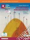 Minimo e immenso. Con Le origini delle letteratura. Per il 1° biennio delle Scuole superiori. Con e-book. Con espansione online. Vol. B libro