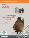 Minimo e immenso. Antologia dei Promessi Sposi. Per il 1° biennio delle Scuole superiori. Con e-book. Con espansione online libro