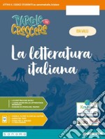 Parole per crescere. Letteratura. Per la Scuola media. Con e-book. Con espansione online. Vol. 2 libro