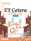 Et cetera. Corso di lingua e cultura latina. Lezioni di latino. Per le Scuole superiori. Con e-book. Con espansione online. Vol. 1 libro