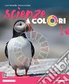 Scienze a colori. Con Spazio STEM. Per la Scuola media. Con e-book. Con espansione online. Vol. 1 libro di Bo Gianfranco Dequino Silvia