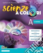 Scienze a colori. Ediz. tematica. Con Spazio STEM. Per la Scuola media. Con e-book. Con espansione online libro