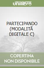 PARTECIPANDO (MODALITÃ  DIGITALE C) libro