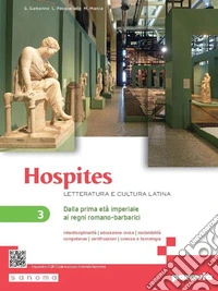 Hospites. Letteratura e cultura latina. Per le Scuole superiori. Con e-book. Con espansione online. Vol. 3: Dalla prima età imperiale ai regni romano-barbarici libro