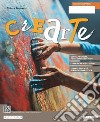 CreArte. Ediz. separata A. Per la Scuola media. Con e-book. Con espansione online. Vol. A libro