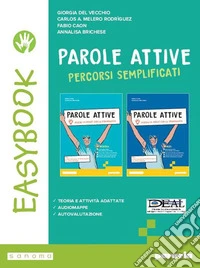 Parole attive. Easybook. Per la Scuola media. Con e-book. Con espansione online libro
