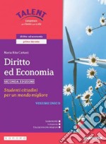 DIRITTO ED ECONOMIA SECONDA EDIZIONE - VOLUME UNICO libro