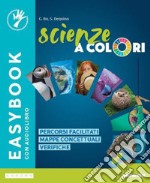 SCIENZE A COLORI - EASYBOOK libro