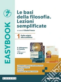 BASI DELLA FILOSOFIA. LEZIONI SEMPLIFICATE. EASYBOOK 1 (LE) libro