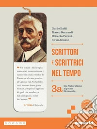 Scrittori e scrittrici nel tempo. Per le Scuole superiori. Con e-book. Con espansione online. Vol. 3A