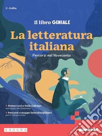 LIBRO GENIALE - PERCORSI NEL NOVECENTO - EDIZIONE SEPARATA (IL) libro