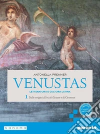 Venustas. Letteratura e cultura latina. Per le Scuole superiori. Con e-book. Con espansione online. Vol. 1