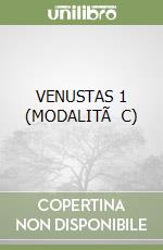 VENUSTAS 1 (MODALITÃ C)