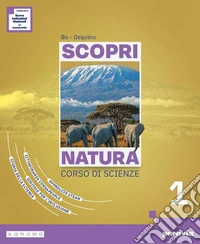 Scopri natura. Corso di scienze. Ediz. Annuale. Con Aula STEAM. Per la Scuola media. Con e-book. Con espansione online. Vol. 1