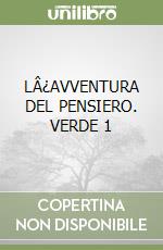 L¿AVVENTURA DEL PENSIERO. VERDE 1