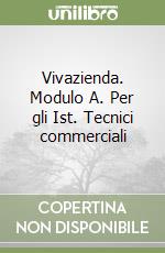 Vivazienda. Modulo A. Per gli Ist. Tecnici commerciali libro