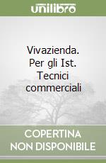 Vivazienda. Per gli Ist. Tecnici commerciali (1) libro