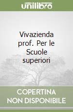 Vivazienda prof. Per le Scuole superiori (2) libro