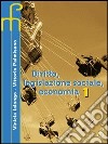 Diritto, legislazione sociale, economia. Per le Scuole superiori (2) libro