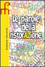 Le parole della ristorazione. Per gli Ist. professionali alberghieri libro