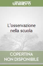 L'osservazione nella scuola libro