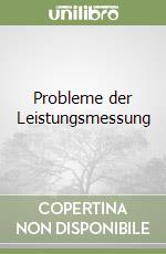 Probleme der Leistungsmessung libro