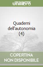 Quaderni dell'autonomia (4) libro