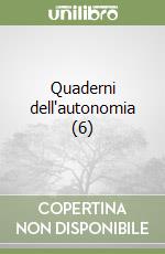 Quaderni dell'autonomia (6) libro