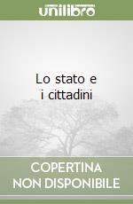Lo stato e i cittadini libro
