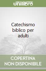 Catechismo biblico per adulti