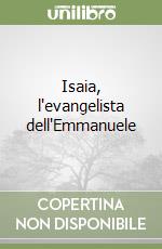 Isaia, l'evangelista dell'Emmanuele libro