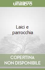 Laici e parrocchia libro
