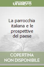 La parrocchia italiana e le prospettive del paese libro
