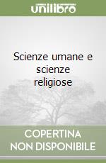 Scienze umane e scienze religiose libro