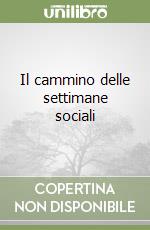 Il cammino delle settimane sociali libro