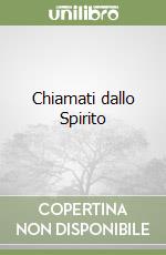 Chiamati dallo Spirito libro