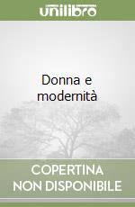 Donna e modernità libro