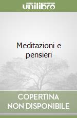 Meditazioni e pensieri