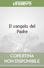 Il vangelo del Padre