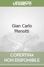 Gian Carlo Menotti