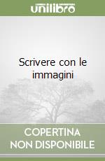 Scrivere con le immagini