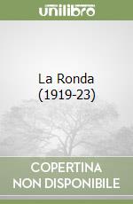 La Ronda (1919-23) libro