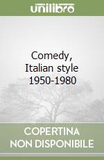 Comedy, Italian style 1950-1980 libro