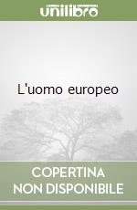 L'uomo europeo libro