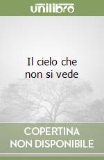 Il cielo che non si vede