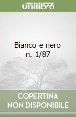 Bianco e nero n. 1/87 libro