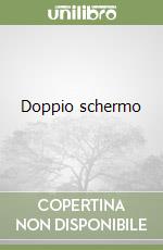 Doppio schermo