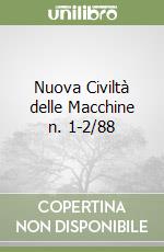Nuova Civiltà delle Macchine n. 1-2/88 libro