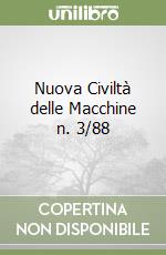 Nuova Civiltà delle Macchine n. 3/88 libro