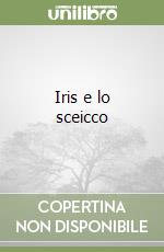 Iris e lo sceicco